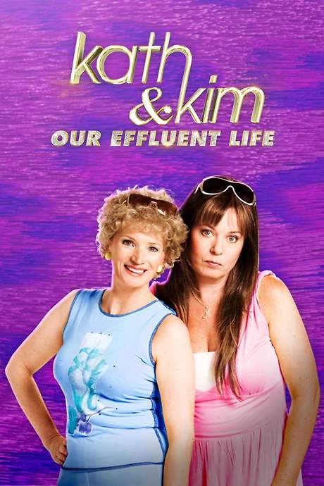 Kath & Kim: Our Effluent Life